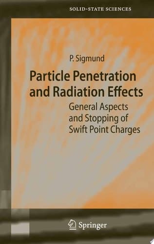 Particle Penetration and Radiation Effects General Aspects and Stopping of Swift Point Charges