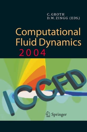 Computational Fluid Dynamics 2004 Proceedings of the Third International Conference on Computational Fluid Dynamics, ICCFD3, Toronto, 12-16 July 2004