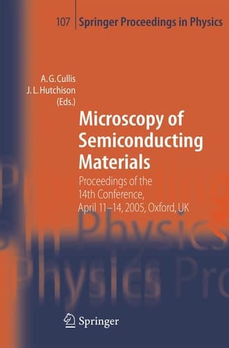 Microscopy of Semiconducting Materials Proceedings of the 14th Conference, April 11-14, 2005, Oxford, UK
