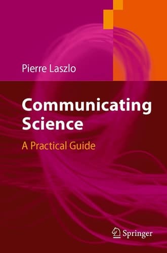 Communicating Science A Practical Guide