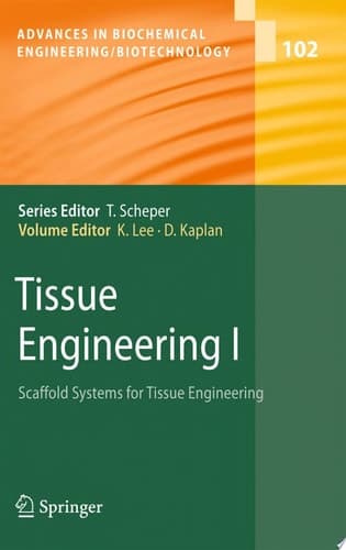 Tissue Engineering I Scaffold Systems for Tissue Engineering