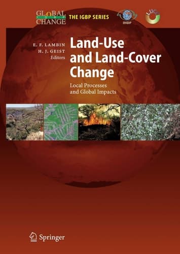 Land-Use and Land-Cover Change Local Processes and Global Impacts