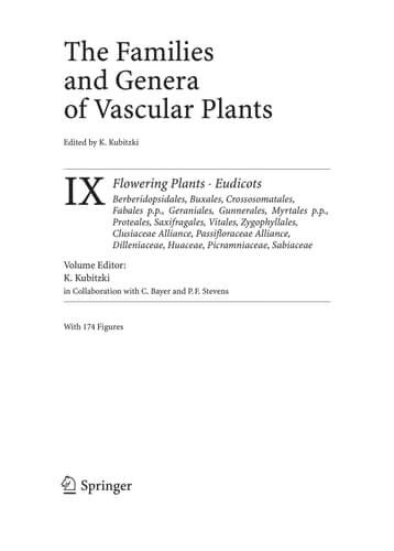 Flowering Plants. Eudicots: Berberidopsidales, Buxales, Crossosomatales, Fabales p.p., Geraniales, Gunnerales, Myrtales p.p., Proteales, Saxifragales, ... Families and Genera of Vascular Plants, 9)