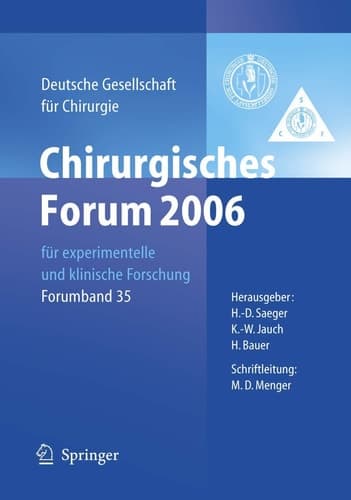Chirurgisches Forum 2006 für experimentelle und klinische Forschung 123. Kongress der Deutschen Gesellschaft für Chirurgie Berlin, 02.05. - 05.05.2006