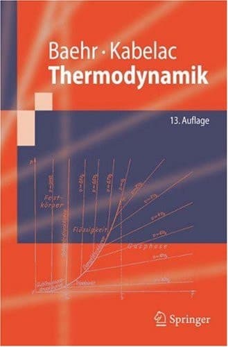 Thermodynamik Grundlagen und technische Anwendungen