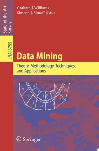 Data Mining Theory, Methodology, Techniques, and Applications