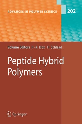 Peptide Hybrid Polymers (Advances in Polymer Science, 202)