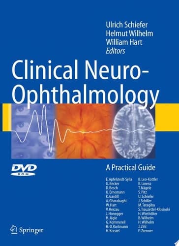 Clinical Neuro-Ophthalmology A Practical Guide