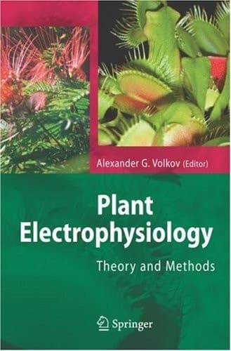 Plant Electrophysiology Theory and Methods