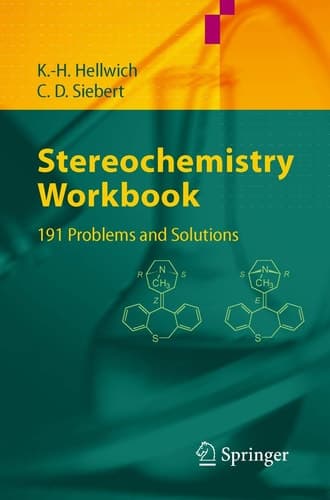 Stereochemistry - Workbook 191 Problems and Solutions