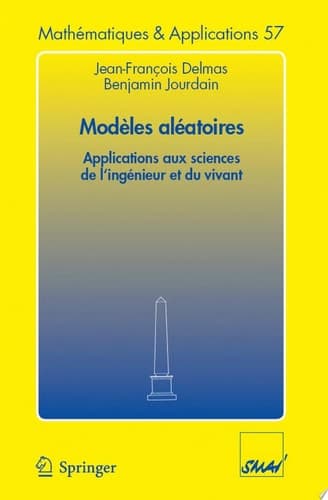 Modèles aléatoires Applications aux sciences de l'ingénieur et du vivant