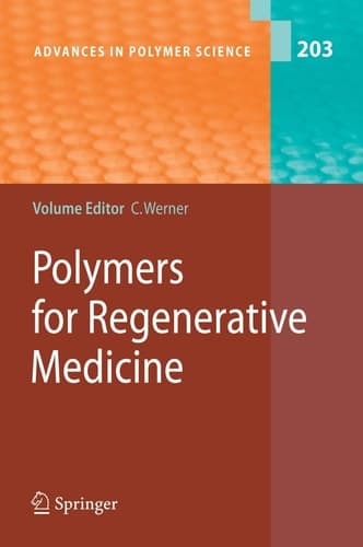 Polymers for Regenerative Medicine (Advances in Polymer Science, 203)