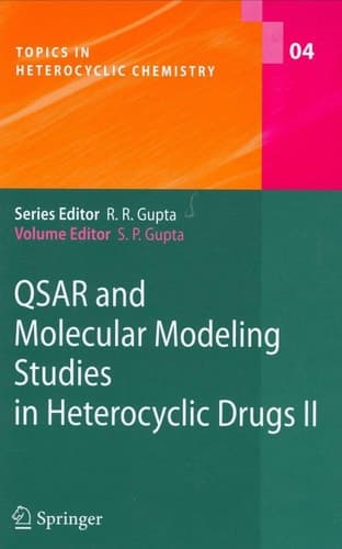 QSAR and Molecular Modeling Studies in Heterocyclic Drugs I (Topics in Heterocyclic Chemistry, 3)