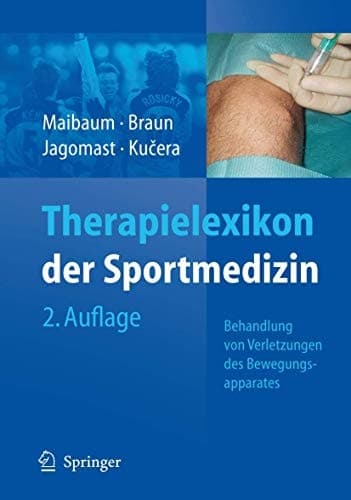 Therapielexikon der Sportmedizin Behandlung von Verletzungen des Bewegungsapparates
