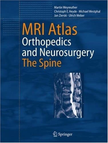 MRI Atlas Orthopedics and Neurosurgery, The Spine