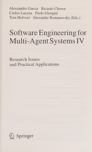 Software Engineering for Multi-Agent Systems IV Research Issues and Practical Applications