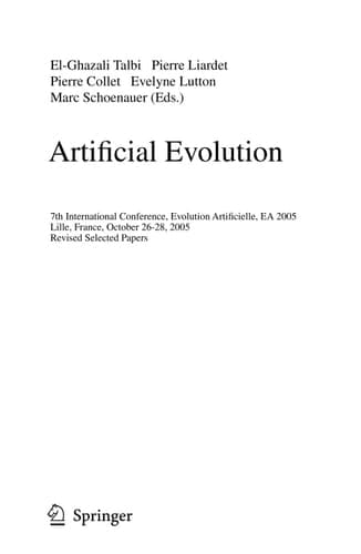 Artificial Evolution: 7th International Conference, Evolution Artificielle, EA 2005, Revised Selected Papers (Lecture Notes in Computer Science, 3871)