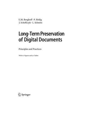 Long-Term Preservation of Digital Documents Principles and Practices
