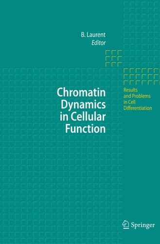 Chromatin Dynamics in Cellular Function