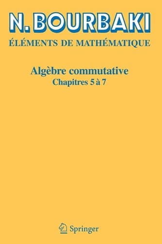 Algèbre commutative Chapitres 5 à 7