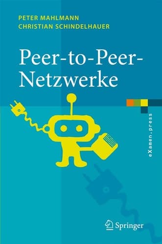 Peer-to-Peer-Netzwerke Algorithmen und Methoden