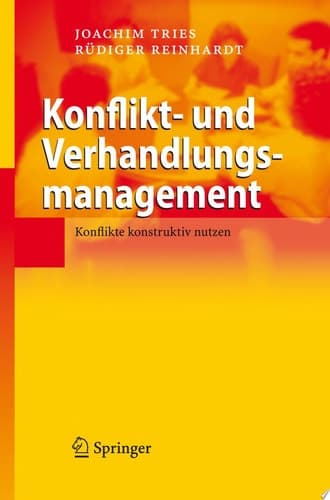 Konflikt- und Verhandlungsmanagement Konflikte konstruktiv nutzen