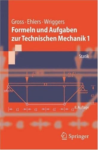 Formeln und Aufgaben zur technischen Mechanik Statik
