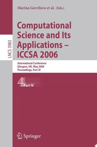 Computational Science and Its Applications - ICCSA 2006 Pt. 4: International Conference, Glasgow, UK, May 8-11, 2006, Proceedings
