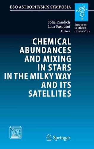 Chemical Abundances and Mixing in Stars in the Milky Way and its Satellites Proceedings of the ESO-Arcetrie Workshop held in Castiglione della Pescaia, Italy, 13-17 September, 2004