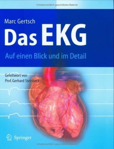Das EKG auf einen Blick und im Detail ; mit 54 Tabellen