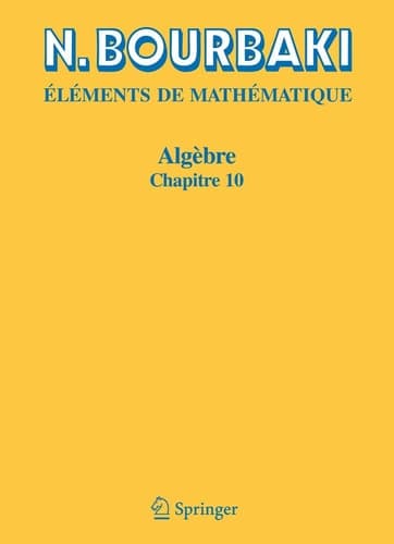 Algèbre: Chapitre 10. Algèbre homologique (Elements De Mathematique) (French Edition)