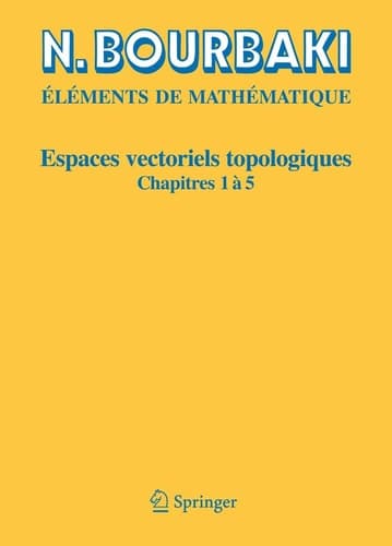 Espaces vectoriels topologiques Chapitres 1à 5