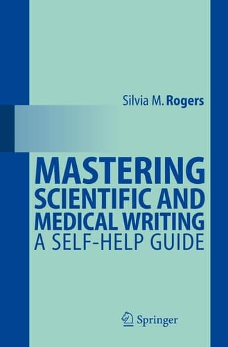 Mastering Scientific and Medical Writing A Self-help Guide