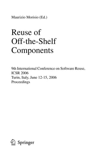 Reuse of Off-the-Shelf Components 9th International Conference on Software Reuse, ICSR 2006, Torino, Italy, June 12-15, 2006, Proceedings