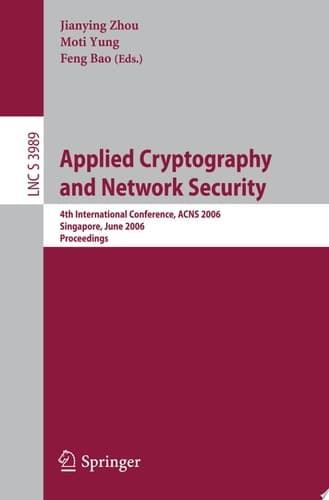 Applied Cryptography and Network Security 4th International Conference, ACNS 2006, Singapore, June 6-9, 2006, Proceedings