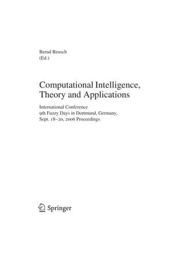 Computational Intelligence, Theory and Applications International Conference 9th Fuzzy Days in Dortmund, Germany, Sept. 18-20, 2006 Proceedings