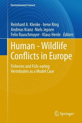 Human - Wildlife Conflicts in Europe Fisheries and Fish-eating Vertebrates as a Model Case