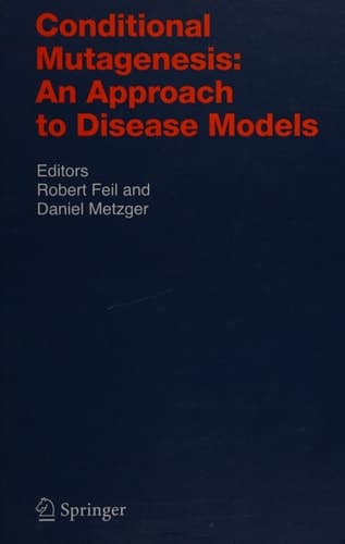Conditional Mutagenesis: An Approach to Disease Models