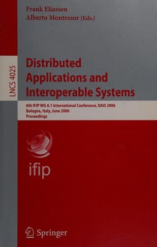 Distributed Applications and Interoperable Systems 6th IFIP WG 6.1 International Conference, DAIS 2006, Athens, Greece, June 14-16, 2006