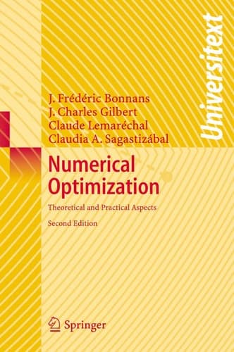 Numerical Optimization: Theoretical and Practical Aspects (Universitext)