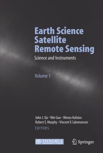 Earth Science Satellite Remote Sensing Vol.1: Science and Instruments