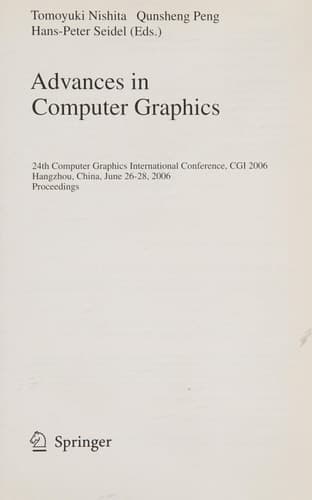 Advances in Computer Graphics 24th Computer Graphics International Conference, CGI 2006, Hangzhou, China, June 26-28, 2006, Proceedings