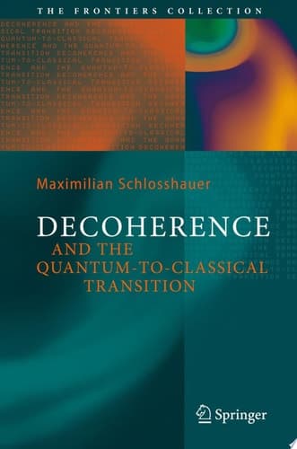 Decoherence And the Quantum-To-Classical Transition