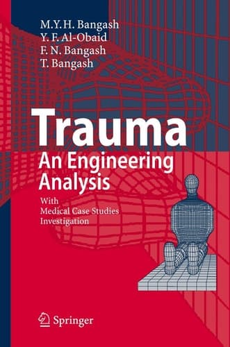 Trauma - An Engineering Analysis With Medical Case Studies Investigation