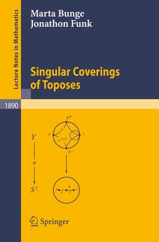 Singular Coverings of Toposes (Lecture Notes in Mathematics, 1890)