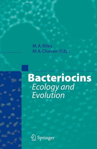 Bacteriocins Ecology and Evolution