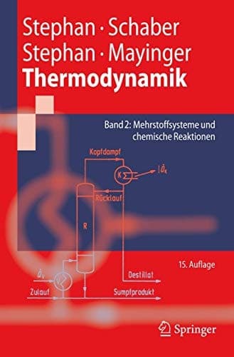 Thermodynamik. Grundlagen und technische Anwendungen Band 2: Mehrstoffsysteme und chemische Reaktionen