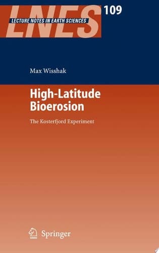 High-Latitude Bioerosion: The Kosterfjord Experiment