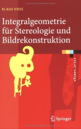 Integralgeometrie für Stereologie und Bildrekonstruktion