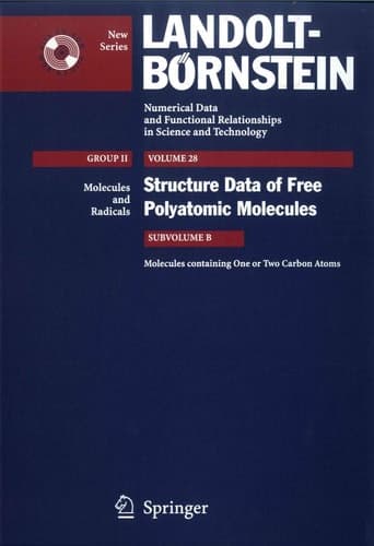 Molecules containing One or Two Carbon Atoms (Landolt-Börnstein: Numerical Data and Functional Relationships in Science and Technology - New Series, 28B)
